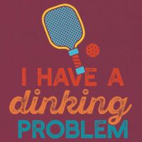I HAVE A DINKING PROBLEM PICKLEBALL Dink Pickle Ball Meme 16oz Travel Tumbler