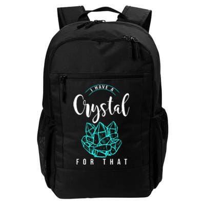 I Have A Crystal For That Daily Commute Backpack