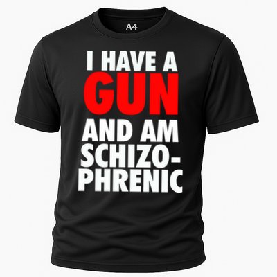 I Have A Gun And Am Schizophrenic Performance Shirt