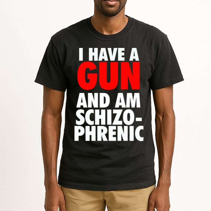 I Have A Gun And Am Schizophrenic Tall T-Shirt