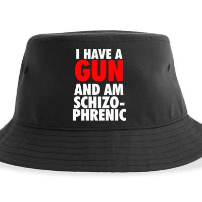 I Have A Gun And Am Schizophrenic Sustainable Bucket Hat
