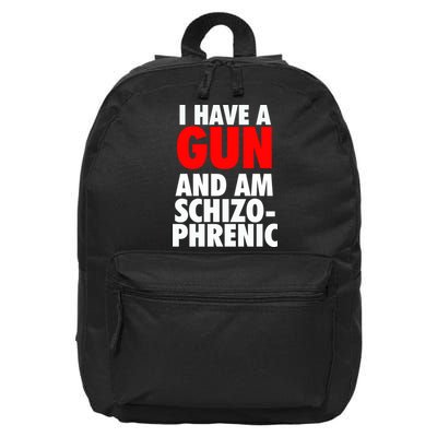 I Have A Gun And Am Schizophrenic 16 in Basic Backpack