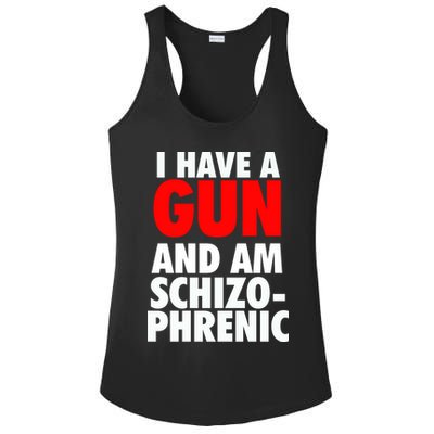 I Have A Gun And Am Schizophrenic Ladies PosiCharge Competitor Racerback Tank