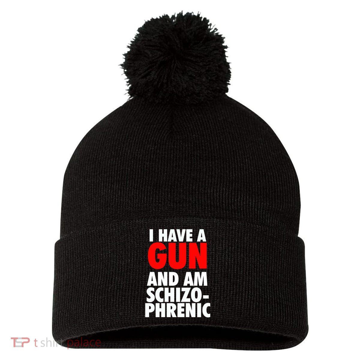I Have A Gun And Am Schizophrenic Pom Pom 12in Knit Beanie