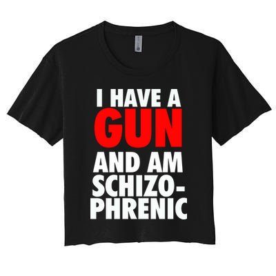 I Have A Gun And Am Schizophrenic Crop Top