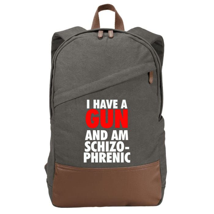 I Have A Gun And Am Schizophrenic Cotton Canvas Backpack