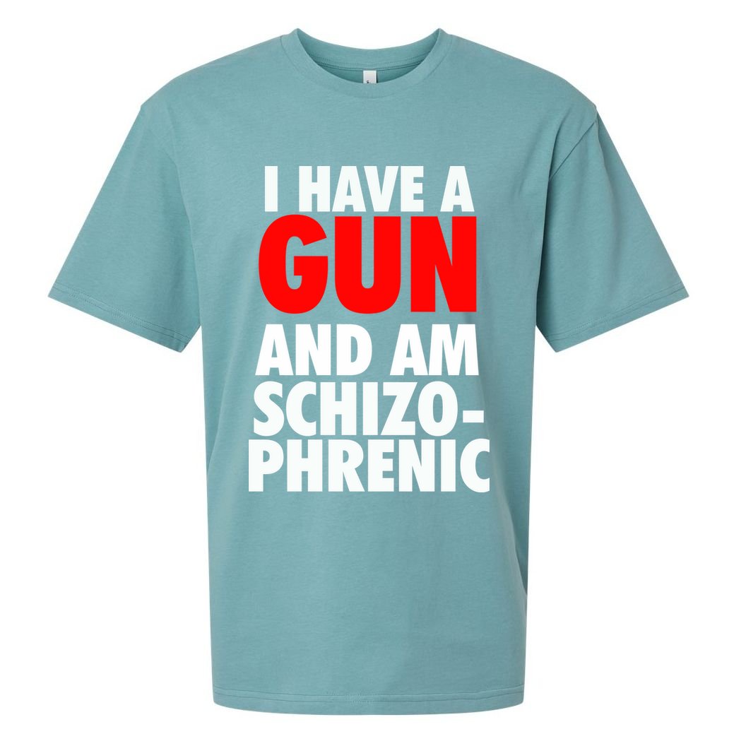 I Have A Gun And Am Schizophrenic Sueded Cloud Jersey T-Shirt