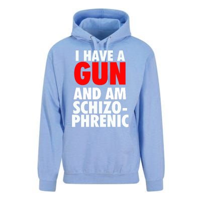 I Have A Gun And Am Schizophrenic Unisex Surf Hoodie