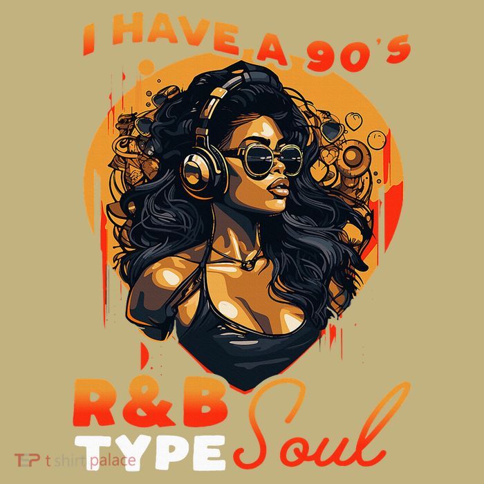 I Have A 90S R&B Type Soul Music Lover T-Shirt
