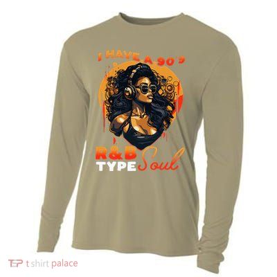 I Have A 90S R&B Type Soul Music Lover Cooling Performance Long Sleeve Crew