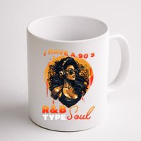 I Have A 90S R&B Type Soul Music Lover Mug