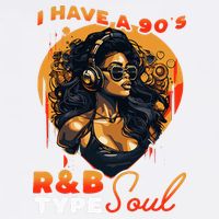 I Have A 90S R&B Type Soul Music Lover Mug