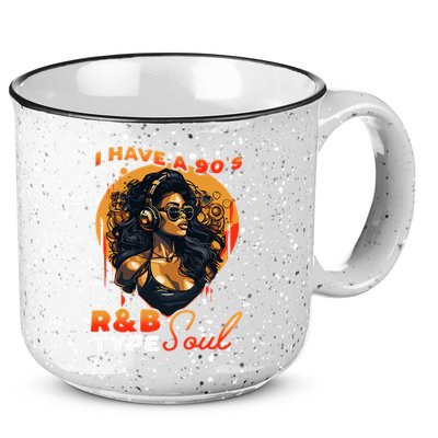 I Have A 90S R&B Type Soul Music Lover 15oz Campfire Ceramic Mug