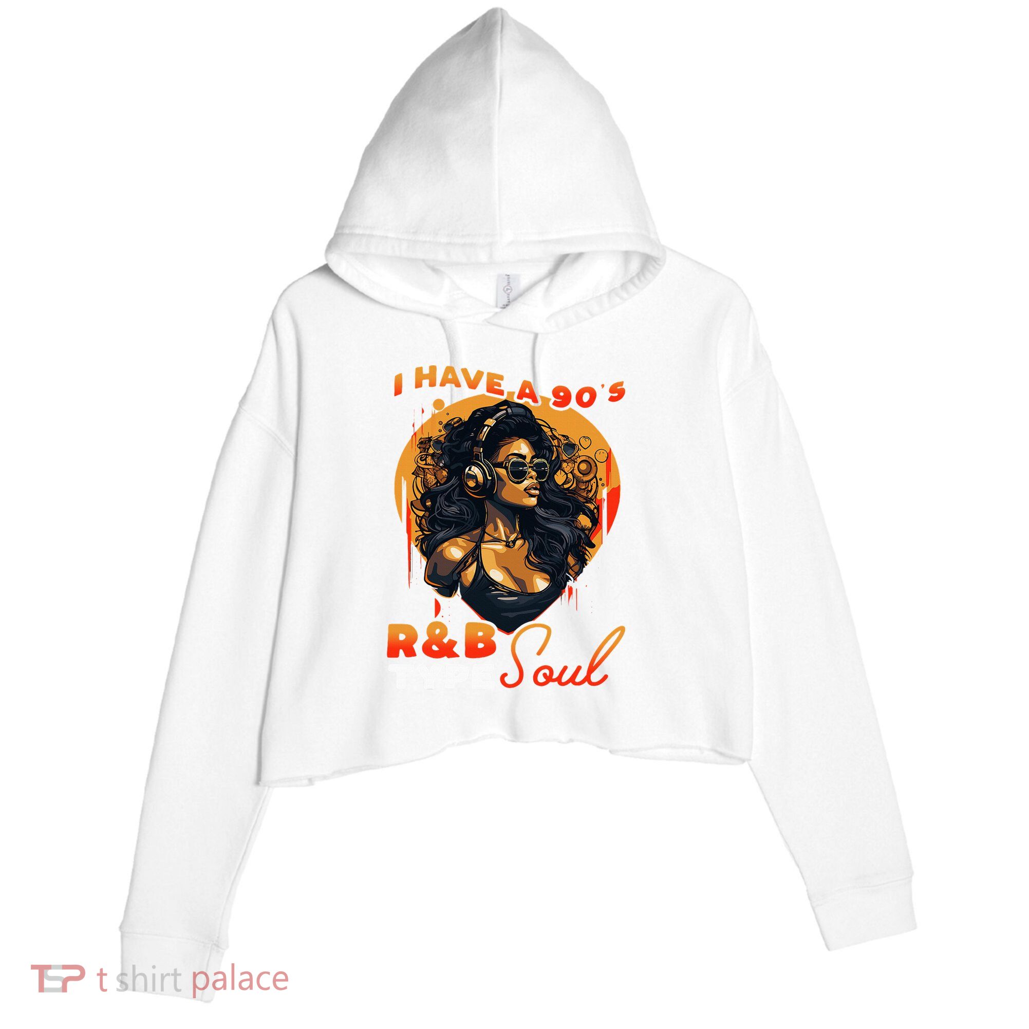 I Have A 90S R&B Type Soul Music Lover Crop Fleece Hoodie