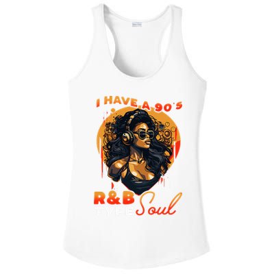 I Have A 90S R&B Type Soul Music Lover Ladies PosiCharge Competitor Racerback Tank