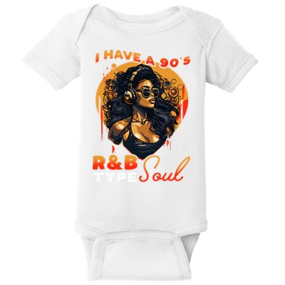 I Have A 90S R&B Type Soul Music Lover Baby Bodysuit