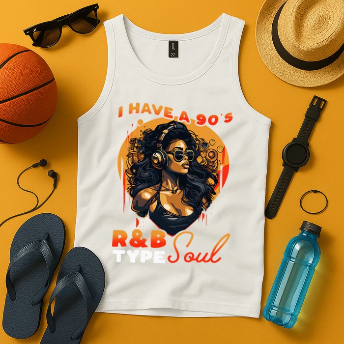 I Have A 90S R&B Type Soul Music Lover Tank Top