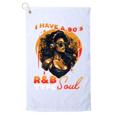 I Have A 90S R&B Type Soul Music Lover Golf Towel