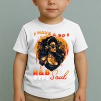 I Have A 90S R&B Type Soul Music Lover Toddler T-Shirt