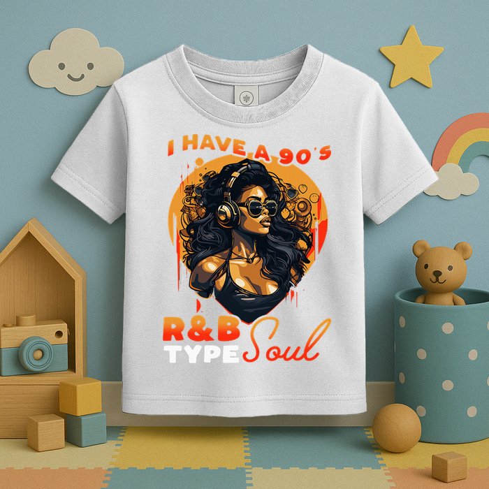 I Have A 90S R&B Type Soul Music Lover Toddler T-Shirt