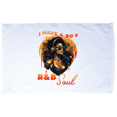 I Have A 90S R&B Type Soul Music Lover Microfiber Hand Towel