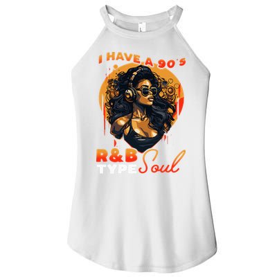 I Have A 90S R&B Type Soul Music Lover Women's Perfect Tri Rocker Tank