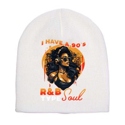 I Have A 90S R&B Type Soul Music Lover Short Acrylic Beanie