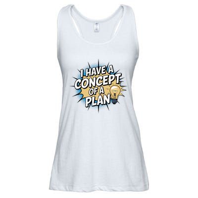 I Have A Concept Of A Plan Ladies Essential Flowy Tank