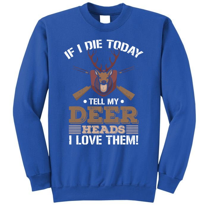 I’ve Heard A Deer Joke I’d Have A Buck Deer Hunter Gift Sweatshirt