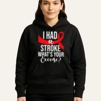 I Had A Stroke  Stroke Survivor Red Awareness Ribbon Hoodie