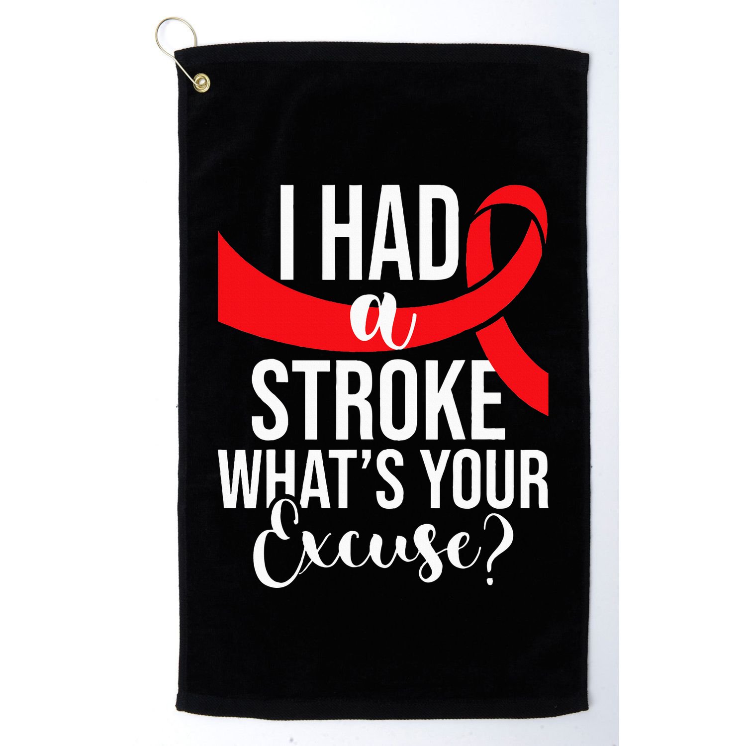 I Had A Stroke  Stroke Survivor Red Awareness Ribbon Golf Towel