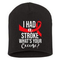 I Had A Stroke  Stroke Survivor Red Awareness Ribbon Short Acrylic Beanie