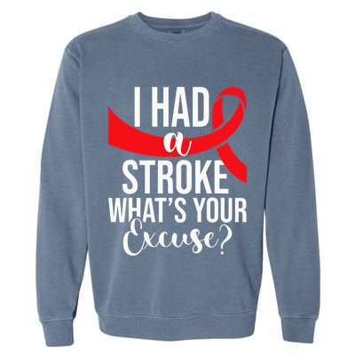 I Had A Stroke  Stroke Survivor Red Awareness Ribbon Garment-Dyed Sweatshirt