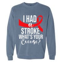 I Had A Stroke  Stroke Survivor Red Awareness Ribbon Garment-Dyed Sweatshirt