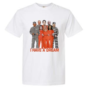 I Have A Dream Funny Biden Anti Kamala Garment-Dyed Heavyweight T-Shirt