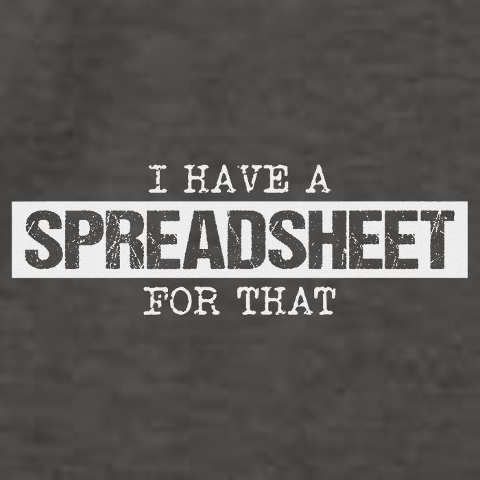 I Have A Spreadsheet For That Funny Nerd Geek Humor Gift Vector Backpack