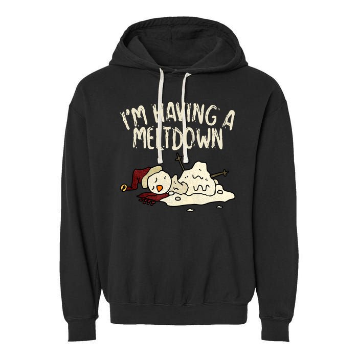 I'm Having A Meltdown Funny Snowman Garment-Dyed Fleece Hoodie