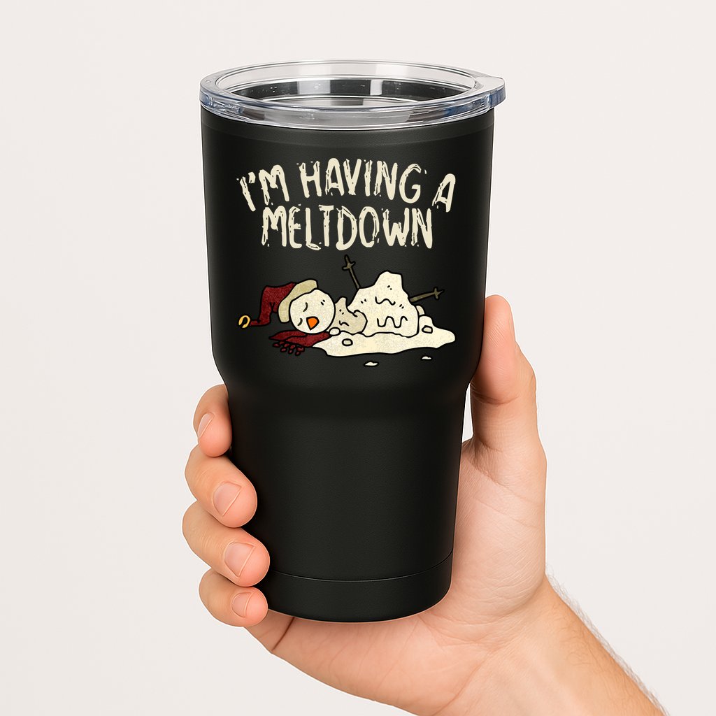 I'm Having A Meltdown Funny Snowman Tumbler