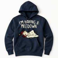 I'm Having A Meltdown Funny Snowman Hoodie