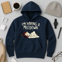 I'm Having A Meltdown Funny Snowman Hoodie
