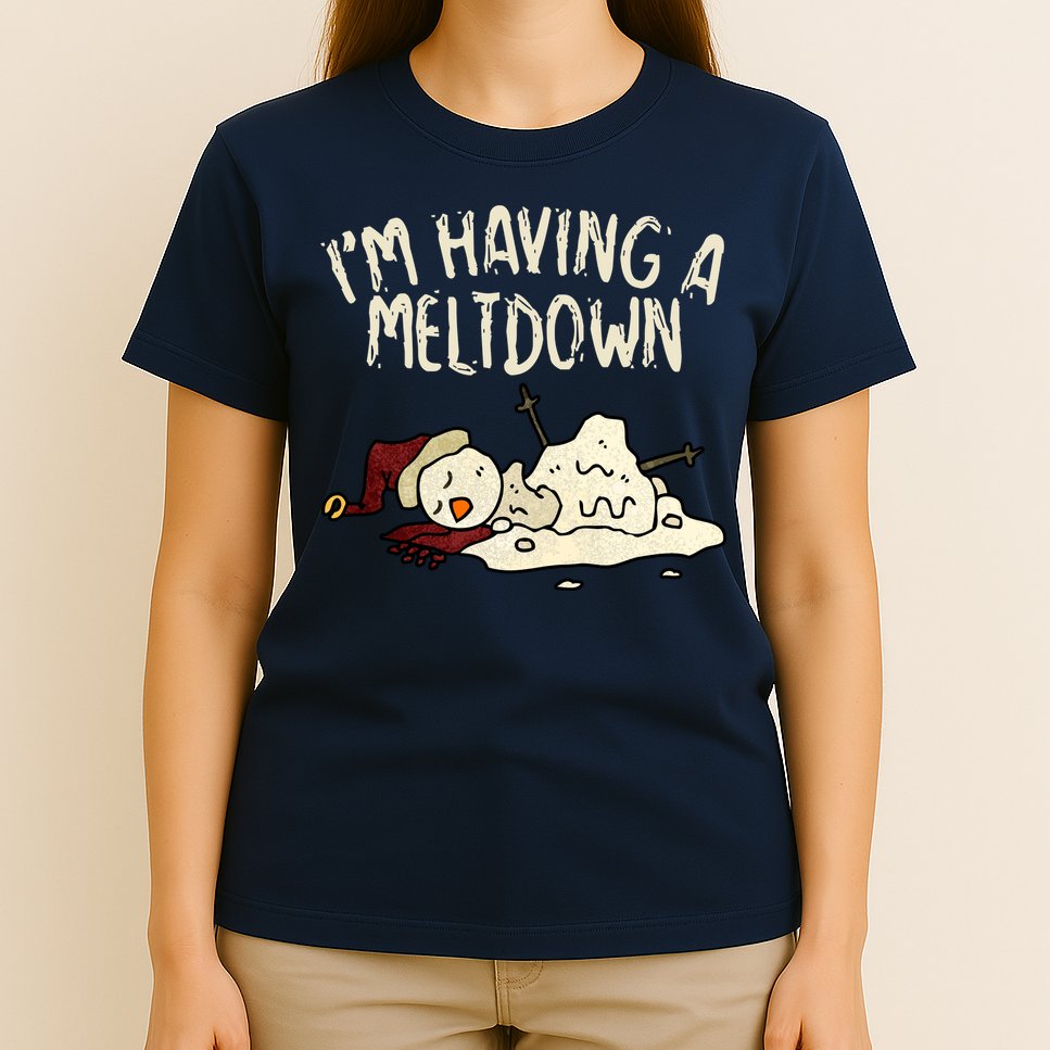 I'm Having A Meltdown Funny Snowman T-Shirt