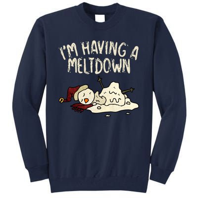 I'm Having A Meltdown Funny Snowman Tall Sweatshirt