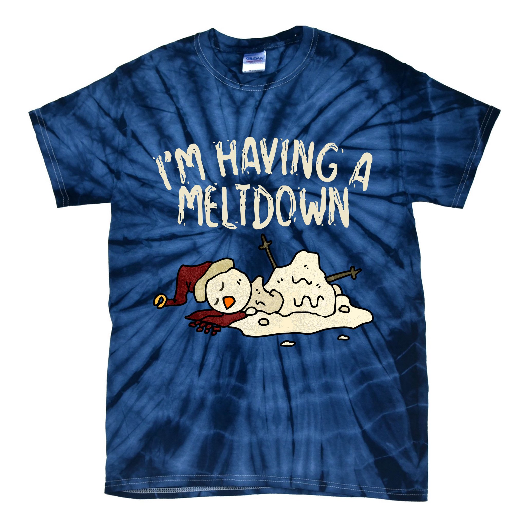 I'm Having A Meltdown Funny Snowman Tie-Dye T-Shirt