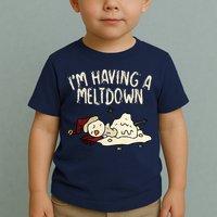 I'm Having A Meltdown Funny Snowman Toddler T-Shirt