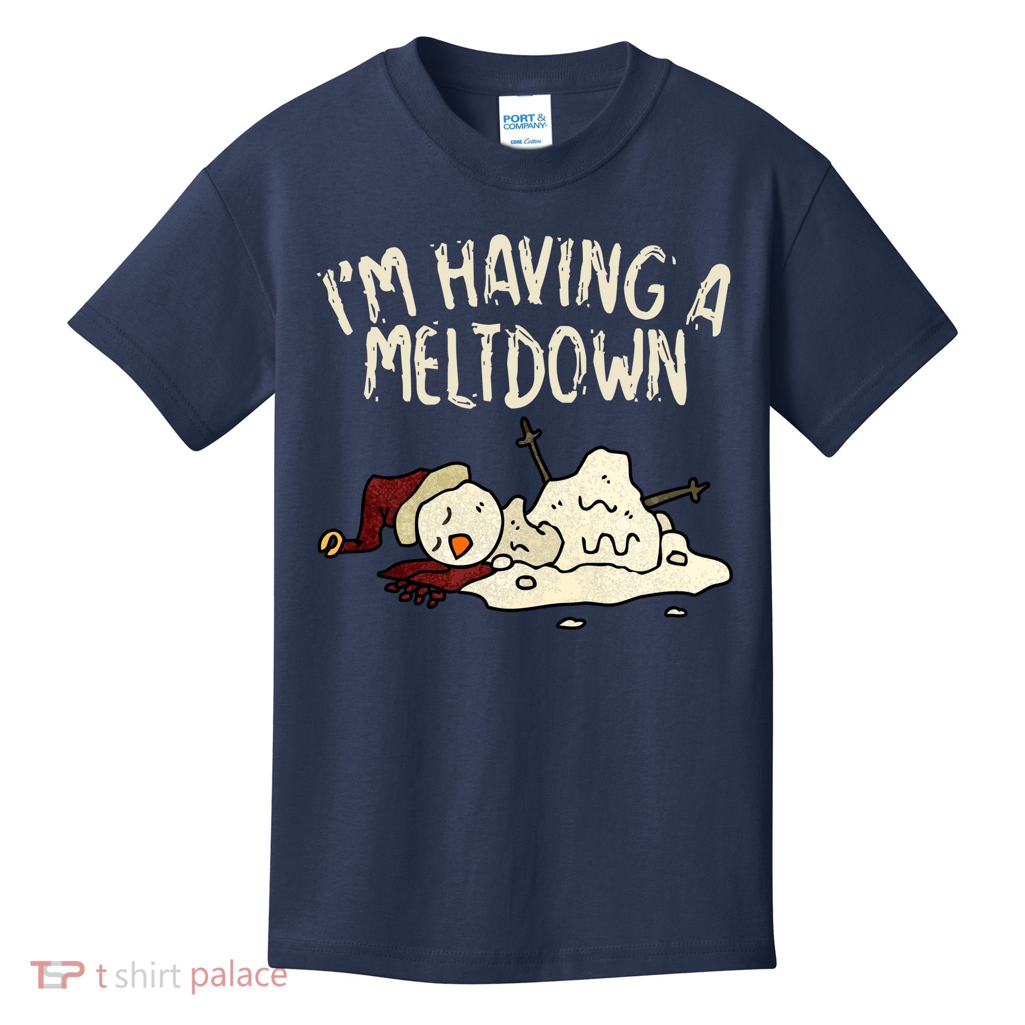 I'm Having A Meltdown Funny Snowman Kids T-Shirt