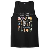 I Have A Crystal For That Funny Gemstone Chakra Healer Gifts PosiCharge Competitor Tank