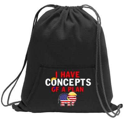 I Have A Concept Of A Plan Funny Trump Harris Sweatshirt Cinch Pack Bag