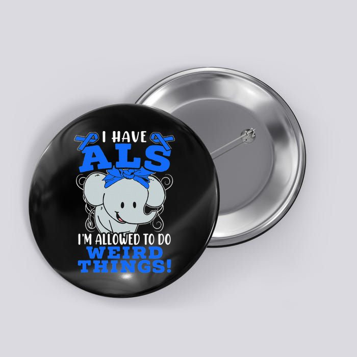 I Have ALS Awareness Ribbon Supporter Warrior Elephant Button