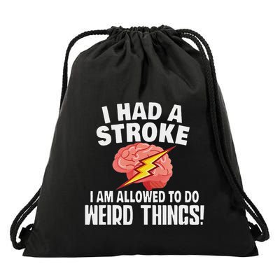 I Had A Stroke I Am Allowed To Do Weird Things Flash Brain Drawstring Bag