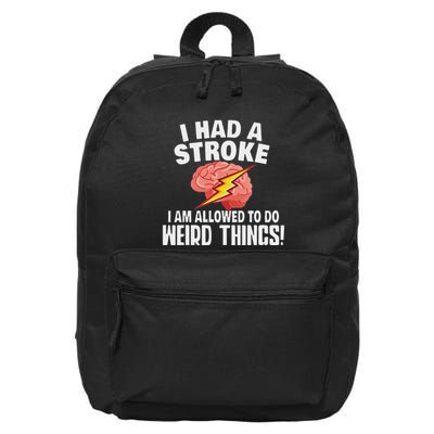 I Had A Stroke I Am Allowed To Do Weird Things Flash Brain 16 in Basic Backpack